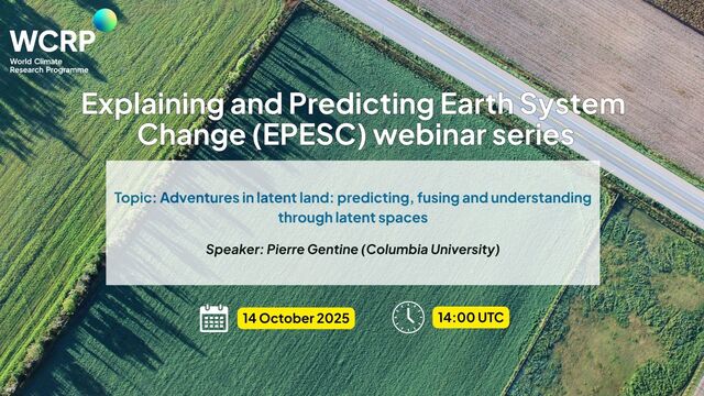 Explaining and Predicting Earth System Change EPESC Webinars